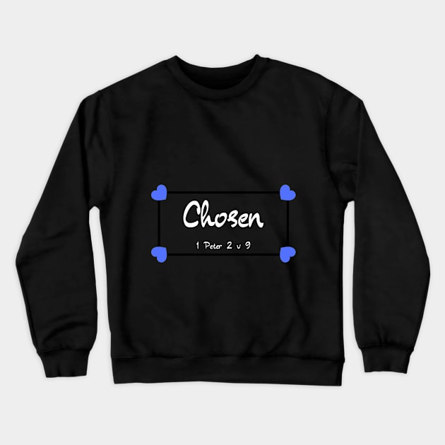 Chosen Crewneck Sweatshirt by Elgea Creations